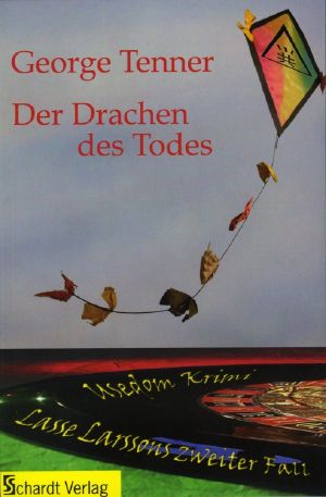 [Lasse Larsson 02] • Der Drachen des Todes · Usedom-Krimi